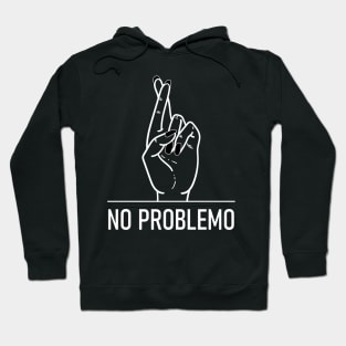 No Problemo Crossed Fingers, Women Hand Hoodie